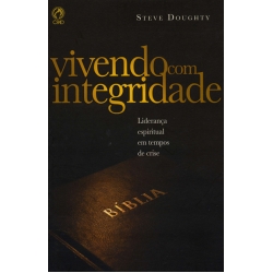 Vivendo com Integridade Vivendo com Integridade
